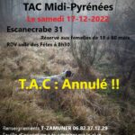 TAC MIDI-PYRENEES SAMEDI 17 DECEMBRE 2022 ANNULE
