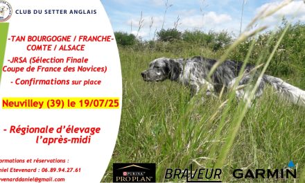 Bourgogne, Franche-Comté, Alsace : TAN, JRSA et régionale d’élevage à Neuvilley (39), le 19/07/2025